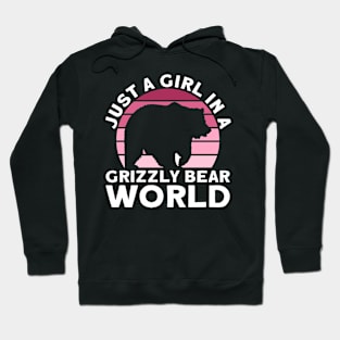 Just A Girl In A Grizzly Bear World - Grizzly Bear Hoodie